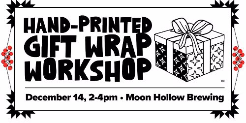 Hand-Printed Gift Wrap Workshop ($25)
