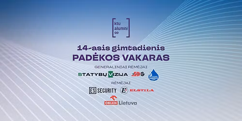 14-asis KTU alumn\u0173 asociacijos gimtadienis-pad\u0117kos vakaras