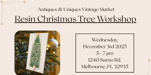 Resin Christmas Tree Workshop at Antiques & Uniques Vintage Market