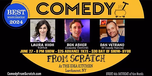 Stand-Up Westchester Comedy Club Presents: Comedy From Scratch - 6\/27 BYOB