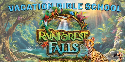 Rainforest Falls Vacation Bible School