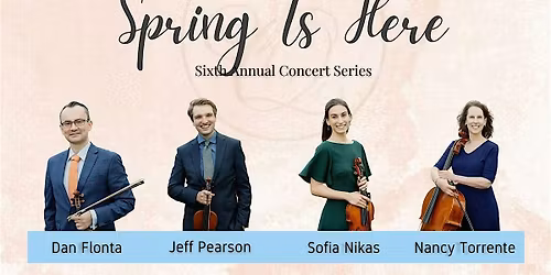 Sixth Annual\u00a0\u201cSpring Is Here\u201d\u00a0Concert Series
