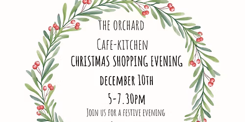 The Orchard- Festive Shopping Evening