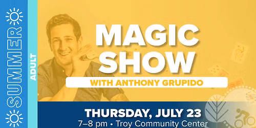 Magic Show with Anthony Grupido