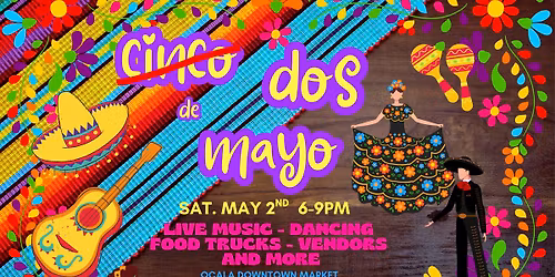 Dos de Mayo Fiesta Holiday Market and the Downtown Market