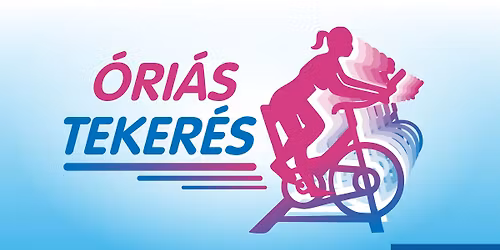 Óriás tekerés 🚴‍♀️