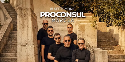 Proconsul • Ștefănești • Crama Marcea • 18 septembrie