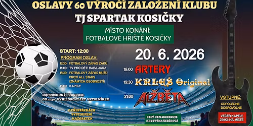 OSLAVY 60 V\u00ddRO\u010c\u00cd ZALO\u017dEN\u00cd KLUBU TJ SPARTAK KOSI\u010cKY \/ Al\u017eb\u011bta + Krle\u0161 original + Artery