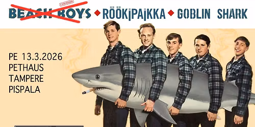 Goblin Shark and R\u00f6\u00f6kipaikka at Pethaus