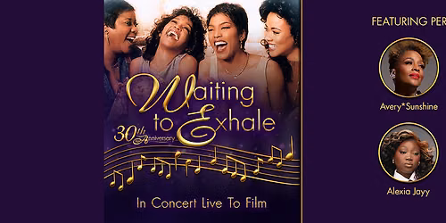 Waiting To Exhale In Concert at Fox Theatre - Atlanta
