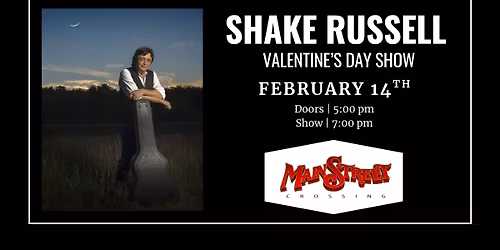 Shake Russell Valentine's Day Show | LIVE at Main Street Crossing