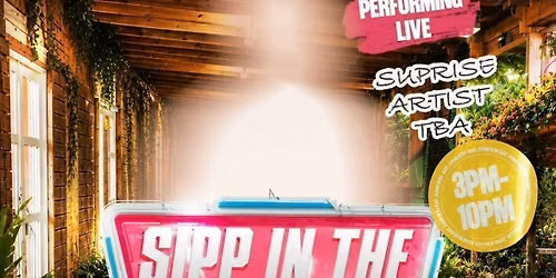 SIPP IN THE GARDEN \ud83d\udd25 OUTDOOR DAY PARTY WITH SPECIAL GUEST \ud83d\udc40