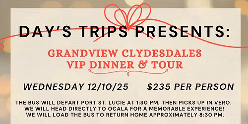 SOLD OUT WAITLIST ONLY Grandview Clydesdales VIP Dinner & Tour