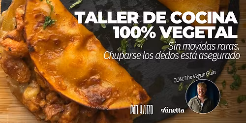 Esta prote\u00edna no hace muu: Taller de cocina 100% vegetal