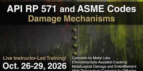 API RP 571 and ASME Codes Damage Mechanisms