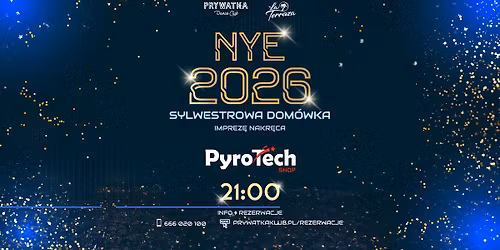 NYE 2026 | Sylwestrowa Dom\u00f3wka z PyroTech