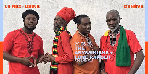THE ABYSSINIANS + LONE RANGER \u00c0 GEN\u00c8VE