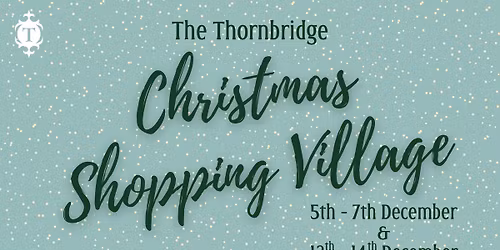 The Thornbridge Christmas Shopping Village