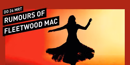 Rumours of Fleetwood Mac \/\/ 013 Tilburg