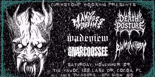 Curbstomp Booking presents: Death Posture, May We Cross In Dreams, Gnarcoossee, Wadeview, Rumination