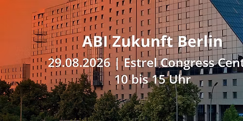 ABI Zukunft Berlin 2026