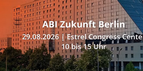 ABI Zukunft Berlin 2026
