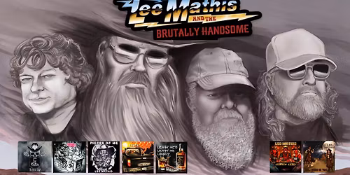 Lee Mathis & the Brutally Handsome - Backroads Dance Hall & Event Center - Palestine