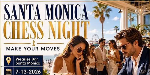 Santa Monica Chess Club (21+) | INCLUDES 1 DRINK!