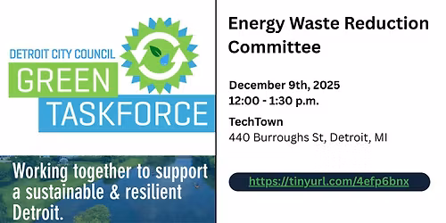 Detroit Green Task Force: Energy Waste Reduction Committee Meeting