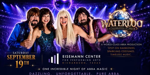 Waterloo at The Eisemann Center in Richardson, Texas