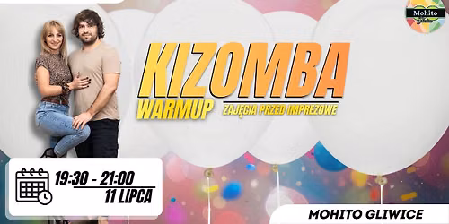 \ud83d\udd25 KIZOMBA WARM-UP \u2013 ZAJ\u0118CIA PRZEDIMPREZOWE W MOHITO GLIWICE \ud83d\udd25