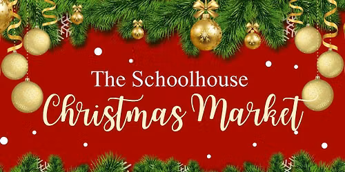The Schoolhouse Christmas Market