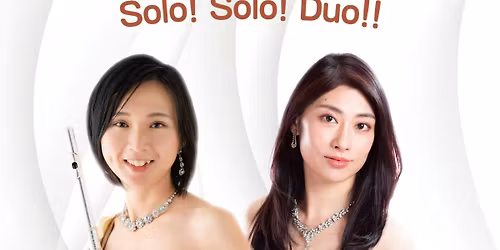\u5c71\u672c\u7d14\u5b50(Fl)\u00d7 \u897f\u5ca1\u4ec1\u7f8e(Pf) Solo! Solo! Duo!!