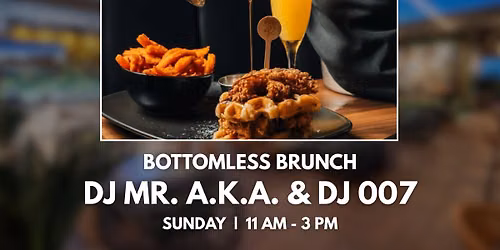 DJ Mr. A.K.A. & DJ 007 at Bottomless Brunch