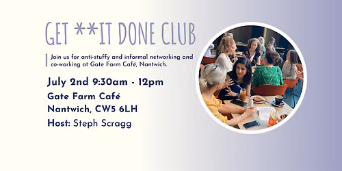 GET **IT DONE CLUB Nantwich - July