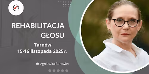 Rehabilitacja g\u0142osu  - szkolenie w Tarnowie 