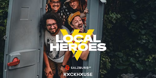Local Heroes Special \u2022 GLUE CREW | 7 DIALS MYSTERY | 7 YEARS BAD LUCK \u2022 Rockhouse Salzburg