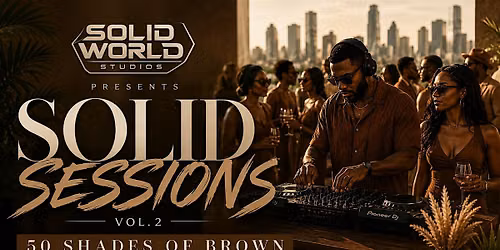 Solid Sessions Vol. 2: 50 Shades of Brown | Labor Day Edition