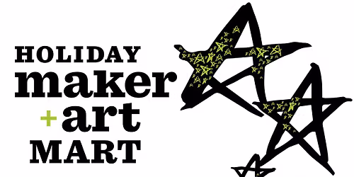 Holiday Maker + Art Mart