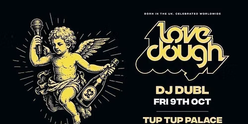 LoveDough \/\/ Brand New Fridays! \/\/ FT. DJ DUBL! (Arrdee Tour DJ!)