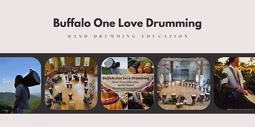 DRUM CIRCLE GATHERING with Buffalo One Love Drumming