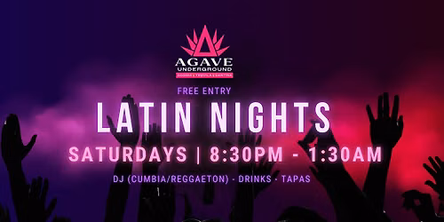 Latin Nights at Agave Underground Info Page