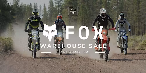 Fox Racing Warehouse Sale - Carlsbad, CA