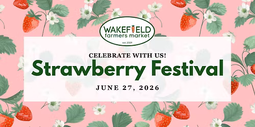 Wakefield Farmers Market Strawberry Festival