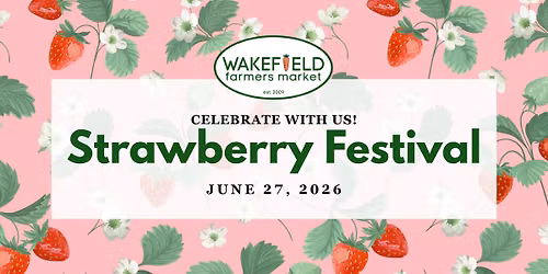 Wakefield Farmers Market Strawberry Festival
