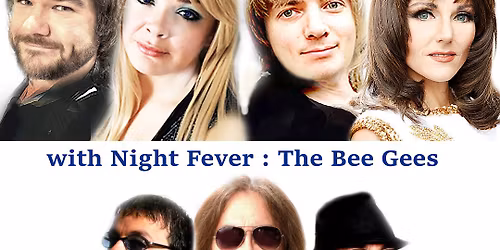 Abbamania & Bee Gees Night Fever