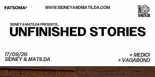 Unfinished Stories + Medici + Vagabond