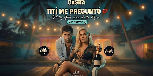 TIT\u00cd ME PREGUNT\u00d3 \u2013 PRETTY GIRLS LOVE LATIN MUSIC (FREE ENTRY + SPARKLING)