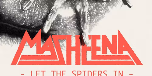 Masheena (Norway) + Masterdog + more - FREE ENTRY