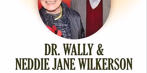 Dr. Wally & Neddie Jane Wilkerson 2025 Annual Thanksgiving Celebration